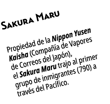 Sakura Maru Propiedad de la Nippon Yusen Kaisha (Compa a de Vapores de Correos del Jap n), el Sakura Maru trajo al p...